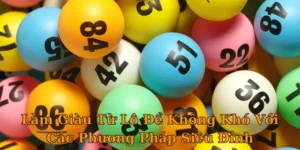 Làm Giàu Từ Lô Đề Không Khó Với Các Phương Pháp Siêu Đỉnh