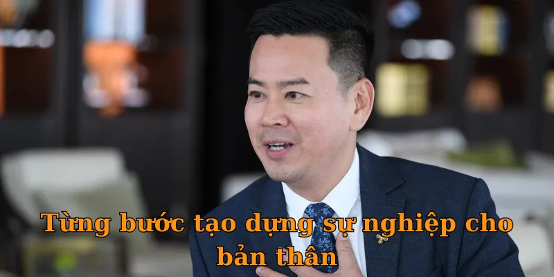 Từng bước tạo dựng sự nghiệp cho bản thân